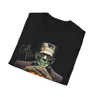 Frankenstein Call Me When It's Creepy T-Shirt