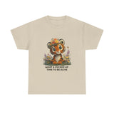 Cute Tiger – "What a Fucked Up Time to Be Alive" Novelty T-Shirt