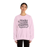 Make Sense Common Again Sweatshirt, Cozy Crewneck, Unisex Sweatshirt for Everyday Wear, Gift for Friends, Casual Style, Perfect for Fall