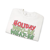 Holiday Who-Be What-Ee Sweatshirt, Cozy Sweatshirt for Celebrations, Unisex Crewneck, Perfect Gift for Holidays, Fun and Festive Apparel
