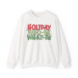 Holiday Who-Be What-Ee Sweatshirt, Cozy Sweatshirt for Celebrations, Unisex Crewneck, Perfect Gift for Holidays, Fun and Festive Apparel