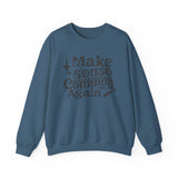Make Sense Common Again Sweatshirt, Cozy Crewneck, Unisex Sweatshirt for Everyday Wear, Gift for Friends, Casual Style, Perfect for Fall