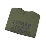 Make Sense Common Again Sweatshirt, Cozy Crewneck, Unisex Sweatshirt for Everyday Wear, Gift for Friends, Casual Style, Perfect for Fall