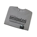 Overstimulated Graphic Sweatshirt, Cozy Crewneck for Relaxation, Perfect Gift for Introverts, Casual Wear, Streetwear Style