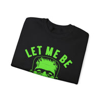 Let Me Be Frank - Unisex Crewneck Sweatshirt Printed in the USA