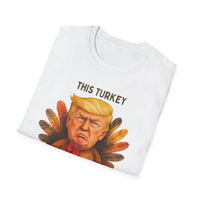 Donald Trump is on The List - Funny Thanksgiving T-Shirt, Unisex Softstyle Tee with Turkey Design, Holiday Humor Shirt, Gift for Friends, Thanksgiving Celebration Wear