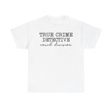 True Crime Detective "Couch Division" T-Shirt True Crime Fans