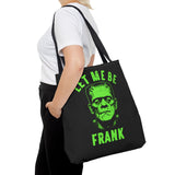 Let Me Be Frank Tote Bag Unisex Printed in the USA