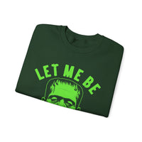 Let Me Be Frank - Unisex Crewneck Sweatshirt Printed in the USA
