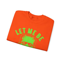 Let Me Be Frank - Unisex Crewneck Sweatshirt Printed in the USA