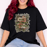 “Say Perhaps to Drugs” Floral Vintage Graphic T-Shirt
