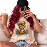 Cute Tiger – "What a Fucked Up Time to Be Alive" Novelty T-Shirt