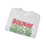 Holiday Who-Be What-Ee Sweatshirt, Cozy Sweatshirt for Celebrations, Unisex Crewneck, Perfect Gift for Holidays, Fun and Festive Apparel