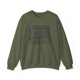 Make Sense Common Again Sweatshirt, Cozy Crewneck, Unisex Sweatshirt for Everyday Wear, Gift for Friends, Casual Style, Perfect for Fall
