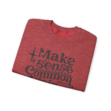 Make Sense Common Again Sweatshirt, Cozy Crewneck, Unisex Sweatshirt for Everyday Wear, Gift for Friends, Casual Style, Perfect for Fall