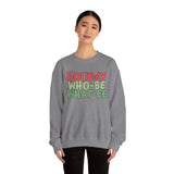 Holiday Who-Be What-Ee Sweatshirt, Cozy Sweatshirt for Celebrations, Unisex Crewneck, Perfect Gift for Holidays, Fun and Festive Apparel
