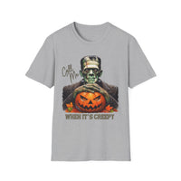 Frankenstein Call Me When It's Creepy T-Shirt