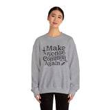 Make Sense Common Again Sweatshirt, Cozy Crewneck, Unisex Sweatshirt for Everyday Wear, Gift for Friends, Casual Style, Perfect for Fall