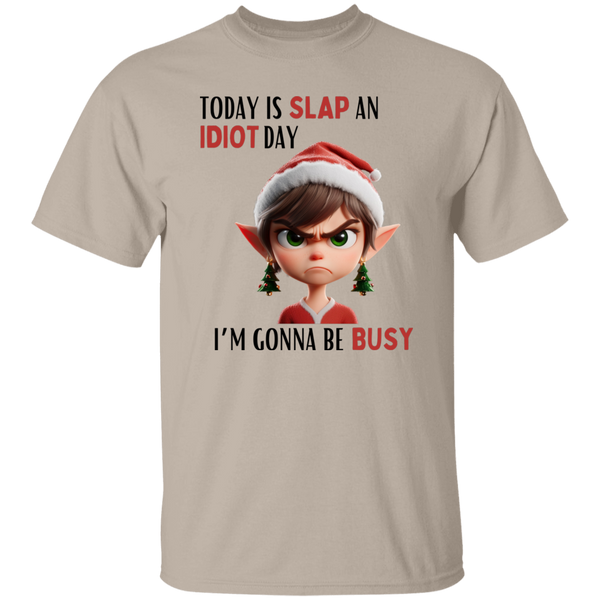 Today Is Slap An Idiot Day (Mrs. Elf) T-Shirt