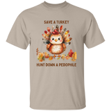 Save A Turkey Hunt Down A Pedophile T-Shirt