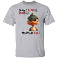 Slap An Idiot Day T-Shirt