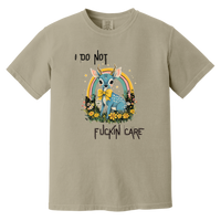 I Do Not Fuckin Care Garment-Dyed T-Shirt