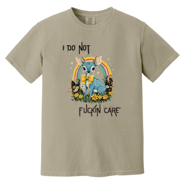 I Do Not Fuckin Care Garment-Dyed T-Shirt