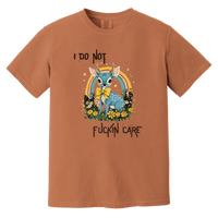 I Do Not Fuckin Care Garment-Dyed T-Shirt