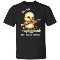 Save A Duck Hunt Down A Pedophile T-Shirt