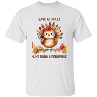 Save A Turkey Hunt Down A Pedophile T-Shirt