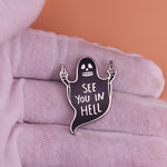 See You in Hell Enamel Pin - Wildly Untamed