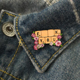 F##K YOU Enamel Pin - Wildly Untamed